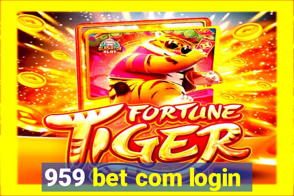 959 bet com login